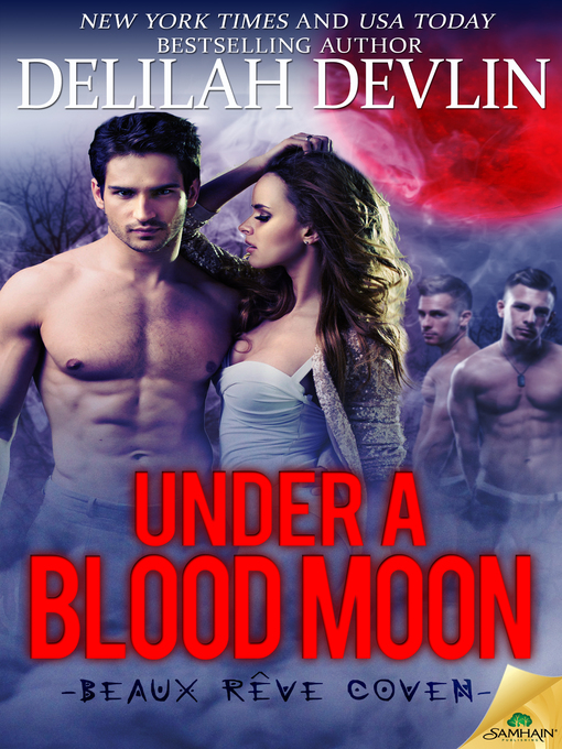 Title details for Under a Blood Moon by Delilah Devlin - Available